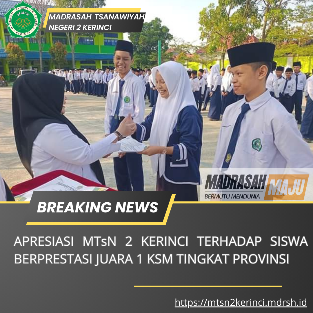 Apresiasi MTsN 2 Kerinci Terhadap Siswa Berprestasi Juara 1 KSM Tingkat Provinsi 