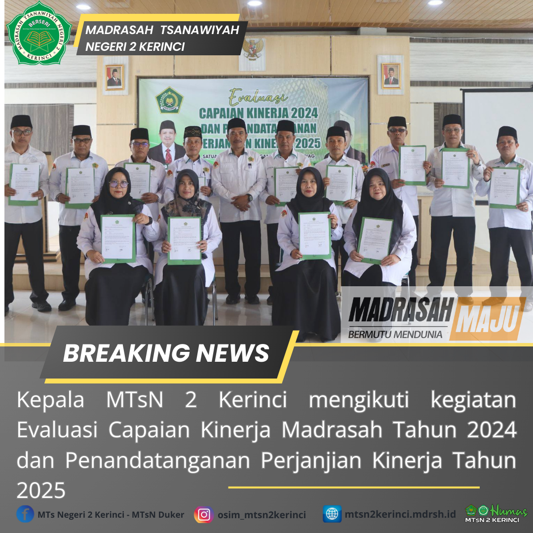 Kepala MTsN 2 Kerinci mengikuti Kegiatan Evaluasi Capaian Kinerja Madrasah Tahun 2024 dan Penandatanganan Perjanjian Kinerja Tahun 2025