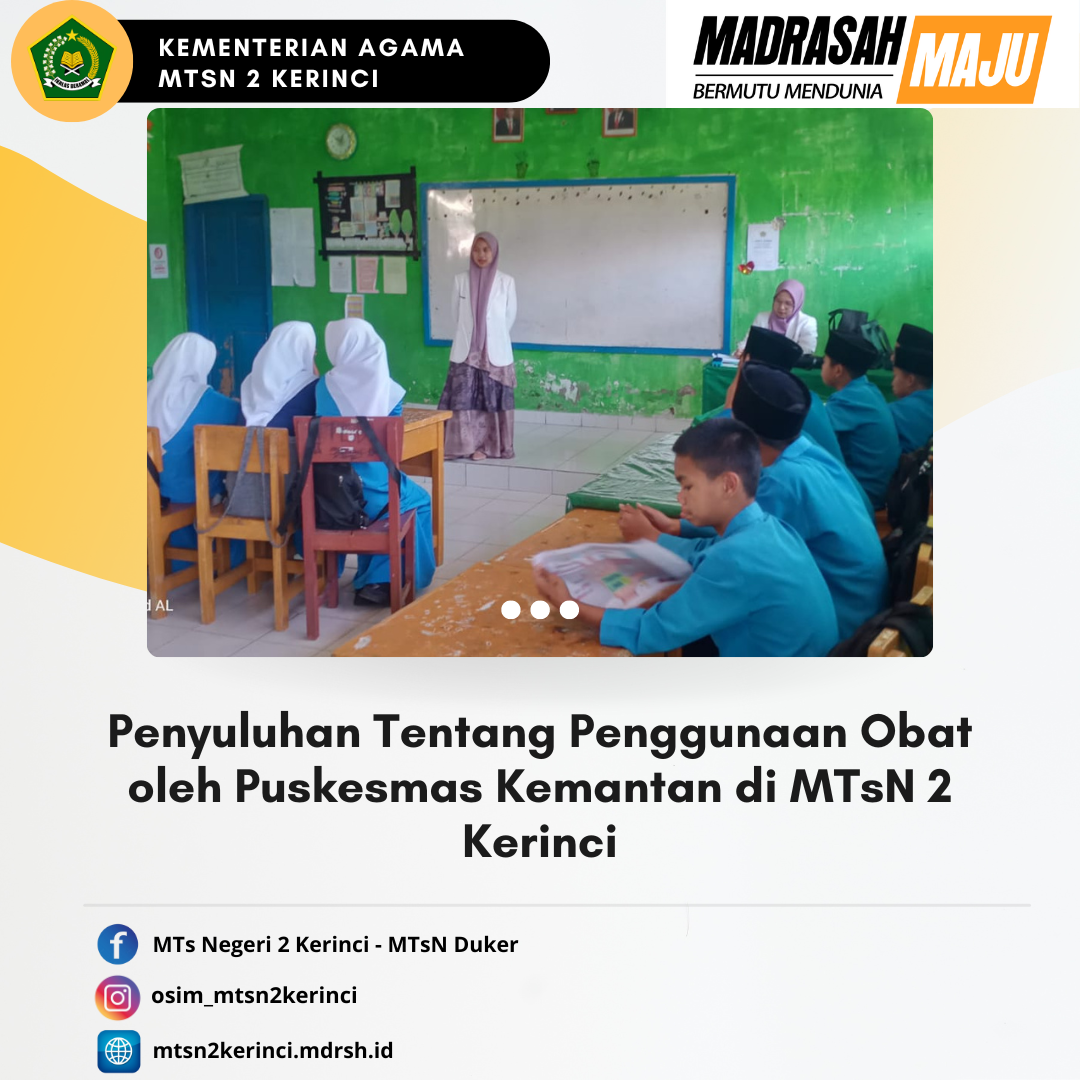 Penyuluhan Tentang Penggunaan Obat oleh Dinas Kesehatan Puskesmas Kemantan di MTsN 2 Kerinci