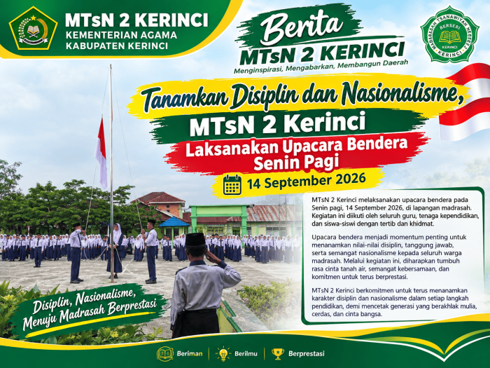 Tanamkan Disiplin dan Nasionalisme, MTsN 2 Kerinci Laksanakan Upacara Bendera Senin Pagi Senin, 14 September 2026 Tanamkan Disiplin dan Nasionalisme, MTsN 2 Kerinci Laksanakan Upacara Bendera Senin Pagi Senin, 14 September 2026