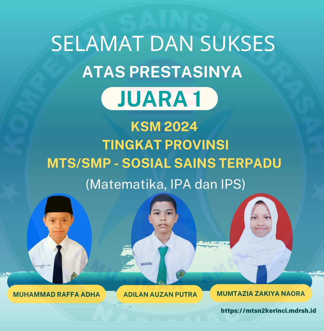 Juara 1 KSM Tingkat Provinsi, MTsN 2 Kerinci siap Melaju Ke Tingkat Nasional