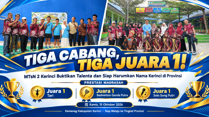 Tiga Cabang, Tiga Juara 1! MTsN 2 Kerinci Buktikan Talenta dan Siap Harumkan Nama Kerinci di Provinsi Tiga Cabang, Tiga Juara 1! MTsN 2 Kerinci Buktikan Talenta dan Siap Harumkan Nama Kerinci di Provinsi