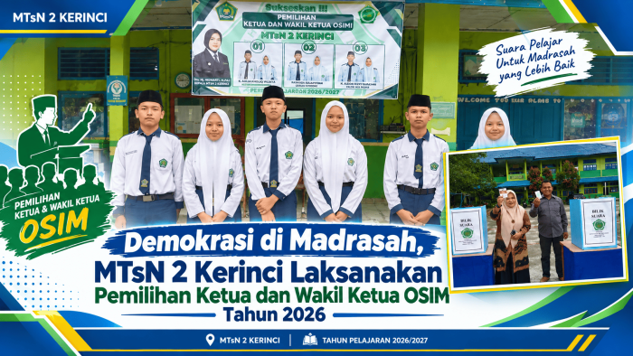 Demokrasi di Madrasah, MTsN 2 Kerinci Laksanakan Pemilihan Ketua dan Wakil Ketua OSIM Tahun 2026 Demokrasi di Madrasah, MTsN 2 Kerinci Laksanakan Pemilihan Ketua dan Wakil Ketua OSIM Tahun 2026