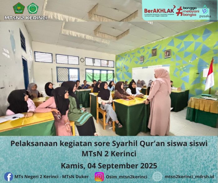 Pelaksanaan Kegiatan Sore Syarhil Qur'an di MTsN 2 Kerinci