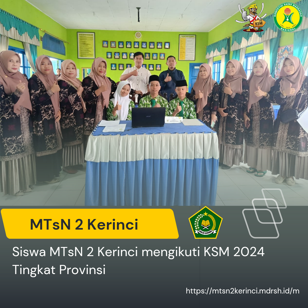 Siswa MTsN 2 Kerinci mengikuti KSM 2024 Tingkat Provinsi  