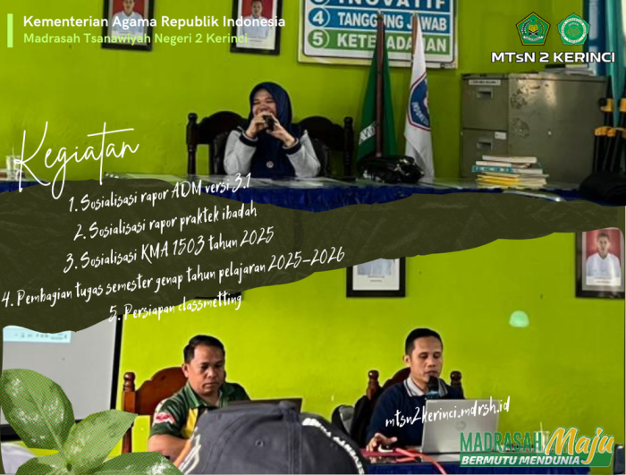 MTsN 2 Kerinci Gelar Rapat Koordinasi: Sosialisasi Rapor, KMA 1503/2025, Pembagian Tugas, dan Persiapan Classmeeting