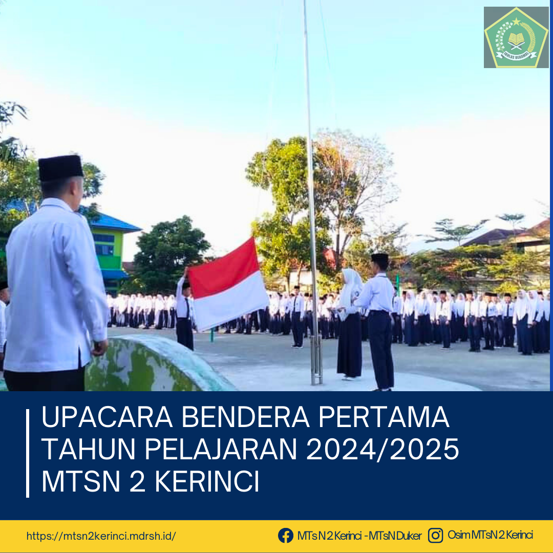 Upacara Bendera Pertama Tahun Pelajaran 2024/2025 MTsN 2 Kerinci 