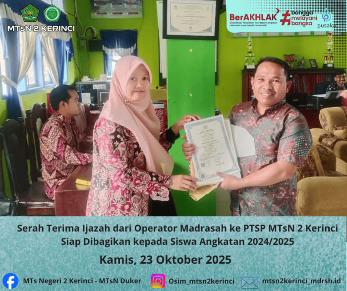 Serah Terima Ijazah dari Operator Madrasah ke PTSP MTsN 2 Kerinci Siap Dibagikan kepada Siswa Angkatan 2024/2025