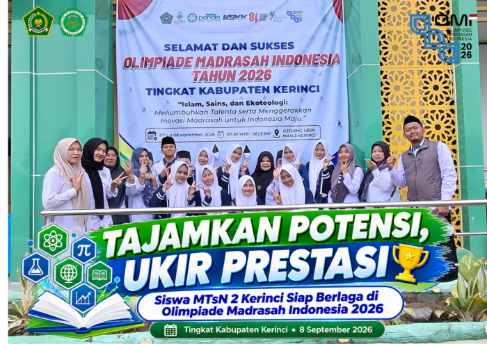Tajamkan Potensi, Ukir Prestasi: Siswa MTsN 2 Kerinci Siap Berlaga di Olimpiade Madrasah Indonesia 2026 Tajamkan Potensi, Ukir Prestasi: Siswa MTsN 2 Kerinci Siap Berlaga di Olimpiade Madrasah Indonesia 2026